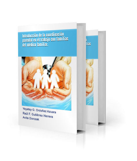 Introducción de la coordinación parental en el trabajo: por la Dra. Yeyetsy Ordóñez Azuara